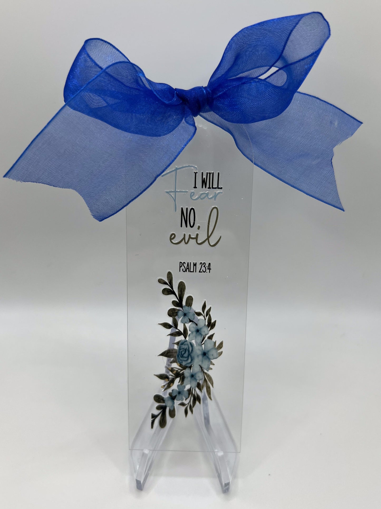 Acrylic Bookmark — I Will Fear No Evil, Psalm 23:4