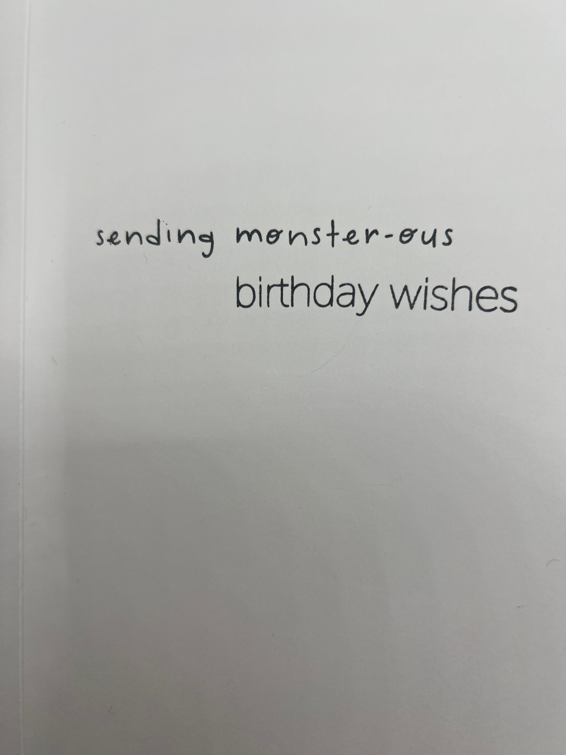 Inside reads: sending monster-ous birthday wishes