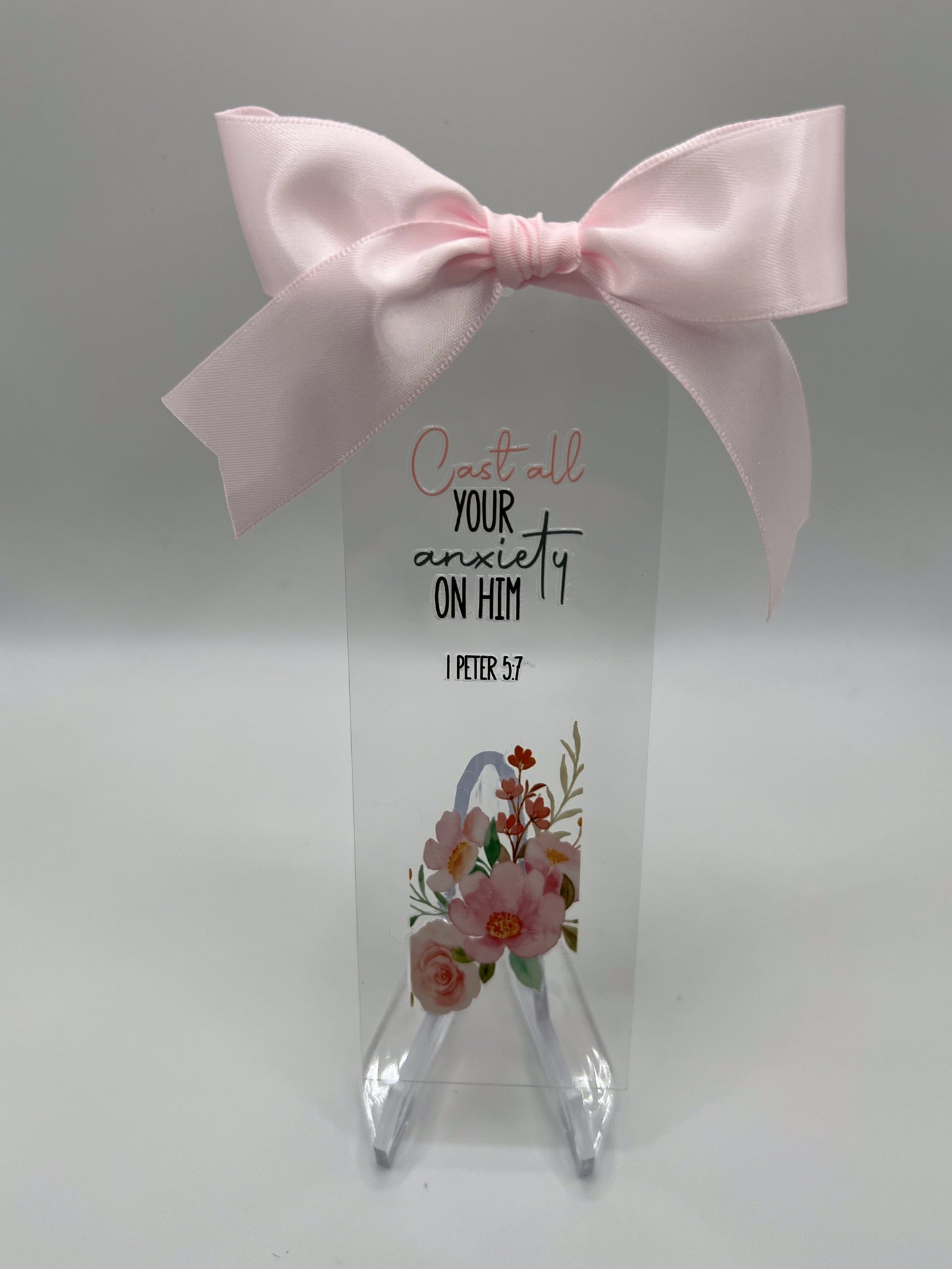 Acrylic Bookmark — Cast All Your Anxiety on Him, 1 Peter 5:7