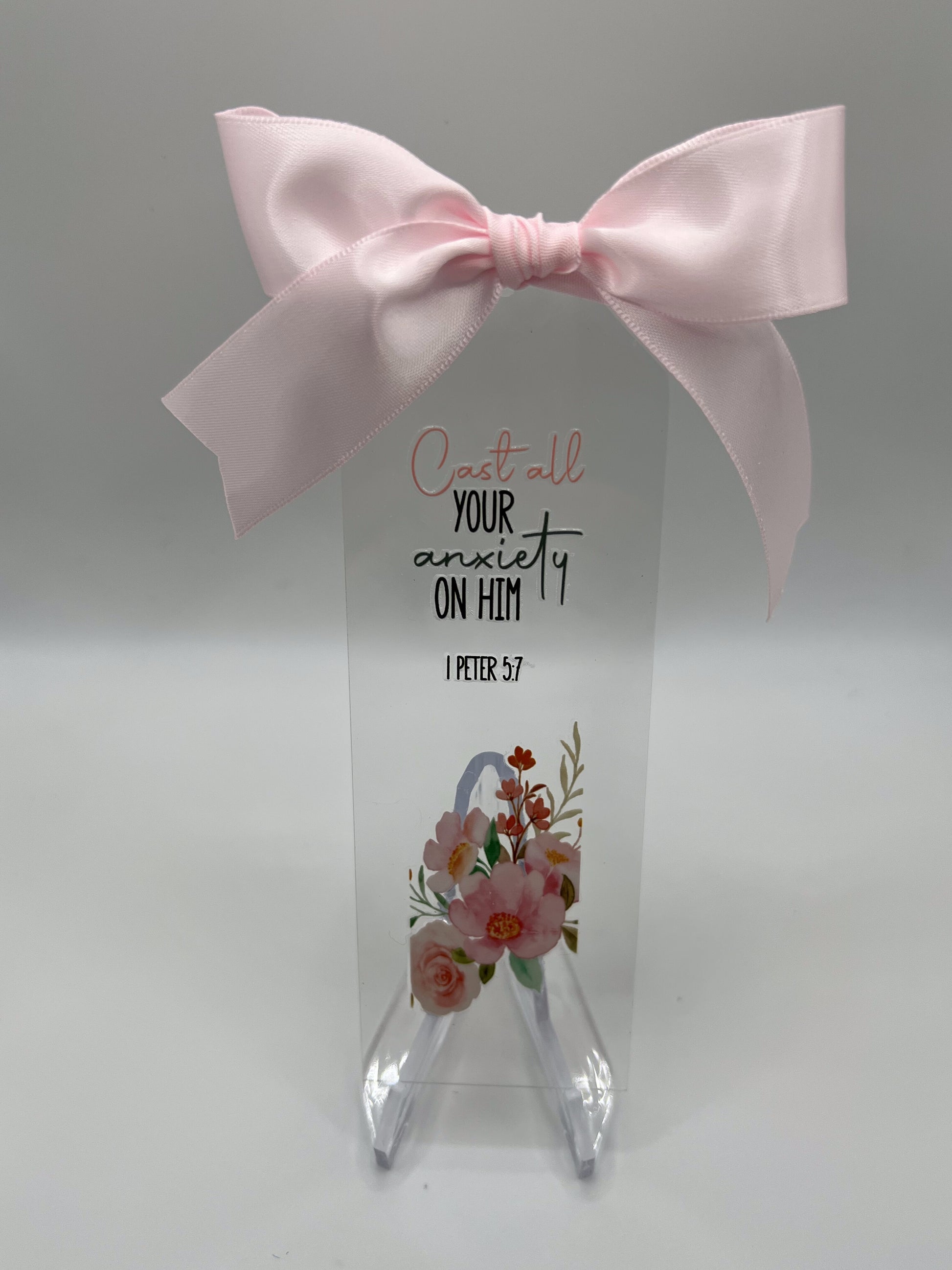 Acrylic Bookmark — Cast All Your Anxiety on Him, 1 Peter 5:7